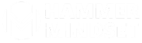 Hammer Mindset